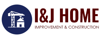 I&J Home Improvement and Construction